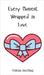 Every Moment Wrapped in Love by Sterling, Tobias