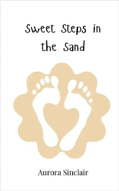 Sweet Steps in the Sand by Sinclair, Aurora