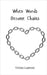 When Words Become Chains by Laurent, Vivian