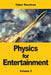 Physics for Entertainment: Volume 2 by Yakov Perelman