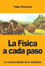 La Física a cada paso: La ciencia detrás de lo cotidiano by Yakov Perelman