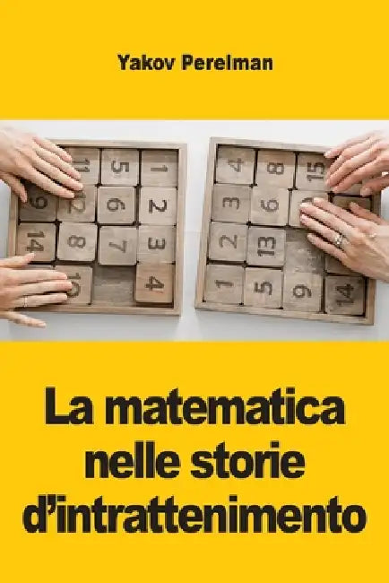 La matematica nelle storie d'intrattenimento by Yakov Perelman