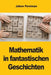 Mathematik in fantastischen Geschichten by Yakov Perelman