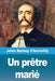 Un prêtre marié by Jules Barbey D'Aurevilly