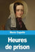 Heures de prison by Marie Capelle