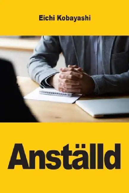 Anställd: Vad rekryterare verkligen bedömer - och hur du använder den kunskapen för att vinna intervjun by Eichi Kobayashi