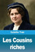 Les Cousins riches by Colette Yver