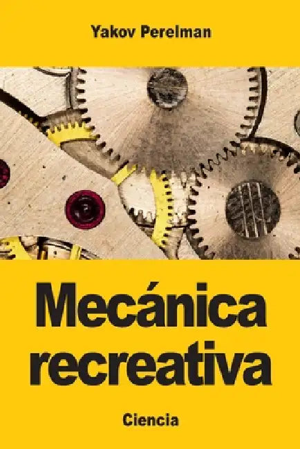 Mecánica recreativa by Yakov Perelman