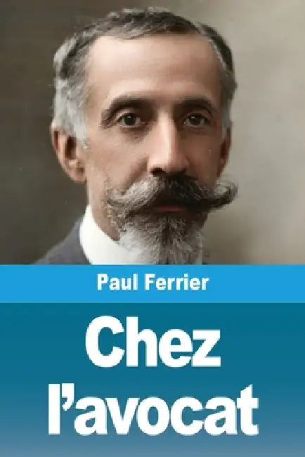 Chez l'avocat by Paul Ferrier