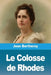 Le Colosse de Rhodes by Jean Bertheroy