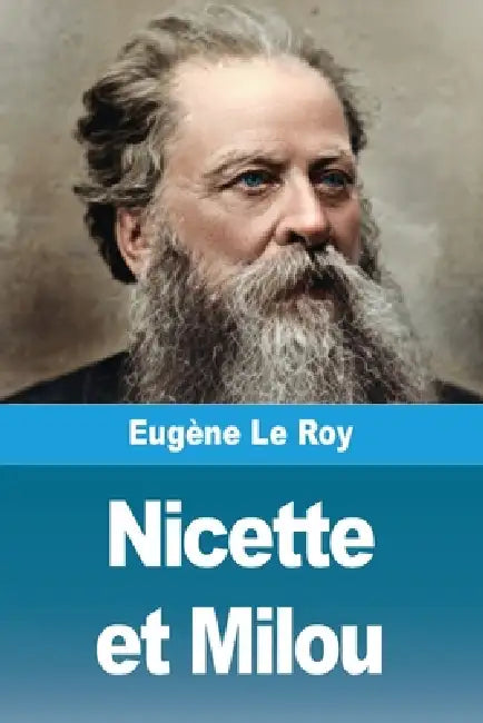 Nicette et Milou by Eugène Le Roy