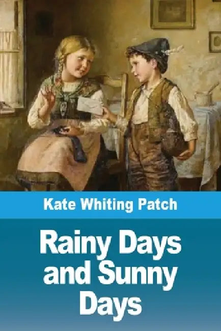 Rainy Days and Sunny Days by Kate Whiting Patch