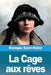 La Cage aux rêves by Monique Saint-Hélier