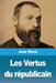 Les vertus du républicain by Jean Macé