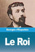 Le Roi by Georges D'Esparbès