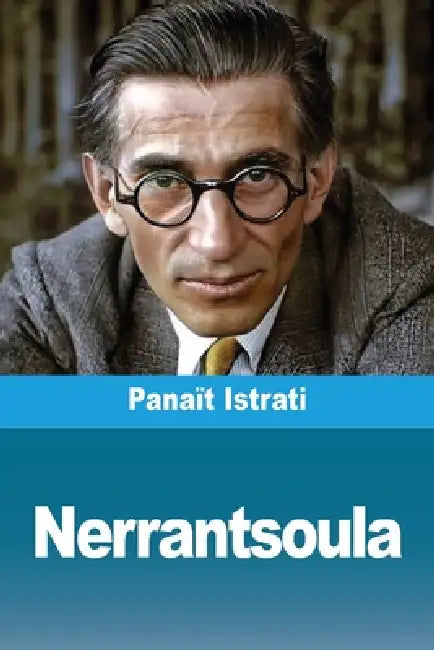 Nerrantsoula by Panaït Istrati