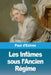 Les Infâmes sous l'Ancien Régime by Paul D'Estrée