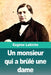 Un monsieur qui a brûlé une dame by Eugène Labiche, Auguste Anicet-Bourgeois