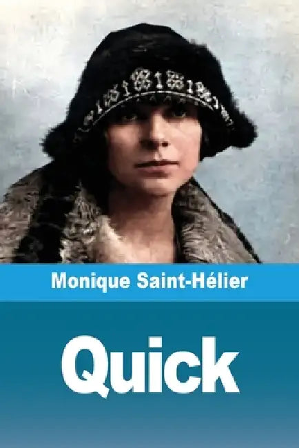 Quick by Monique Saint-Hélier