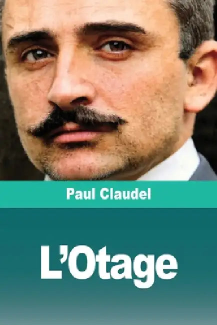 L'Otage by Paul Claudel