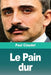 Le Pain dur by Paul Claudel