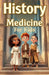 History Medicine for Kids: From Ancient Healers to Modern Breakthroughs - Discover How Humans Learned to Fight Disease, Perform Surgery, and Save Live by Khasan Laudry