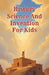 History Science and Invention for Kids: True Stories of Discoveries and Inventors Who Changed the World from Ancient Times to the Digital Age by Khasan Laudry