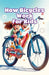 How Bicycles Work for Kids: Pedals, Gears, Wheels, and Balance Explained with Simple Science for Curious Young Readers by Khasan Laudry