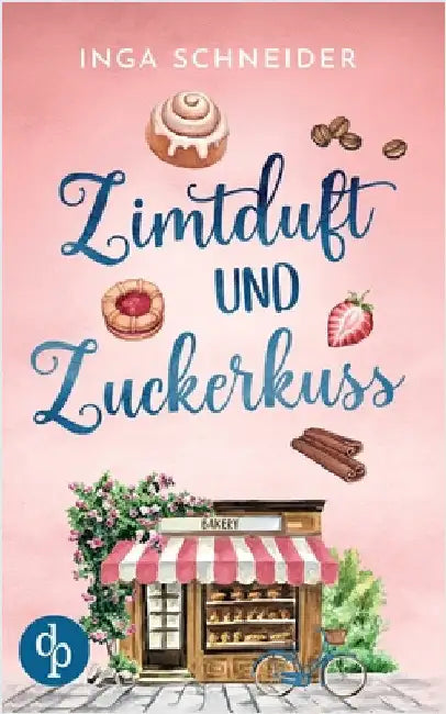 Zimtduft und Zuckerkuss Ein Wholesome Liebesroman mit Happy End by Schneider, Inga