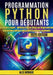 Programmation Python pour débutants by Alex Intrige