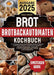Brotbackautomaten-Kochbuch: Ein Anfängerhandbuch für stressfreies Backen. Entdecken Sie die Geheimnisse der Herstellung von köstlichem selbstgebackene by Marino, Grace