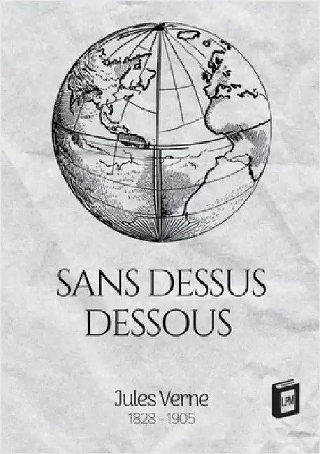 Sans dessus dessous by Verne, Jules