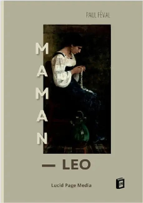Maman Léo by Féval, Paul