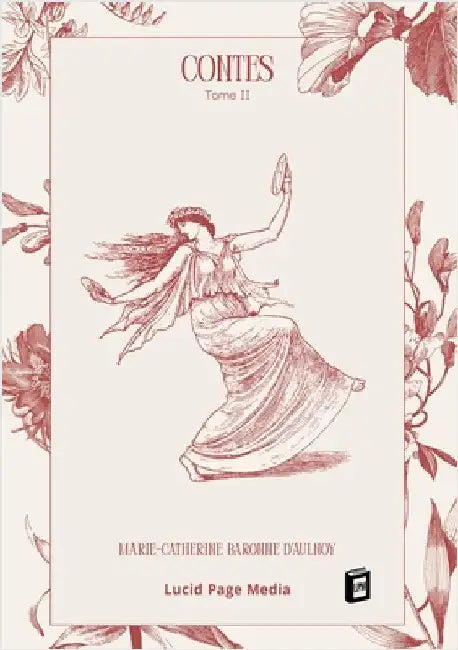 Contes: Tome II by Baronne D'Aulnoy, Marie-Catherine