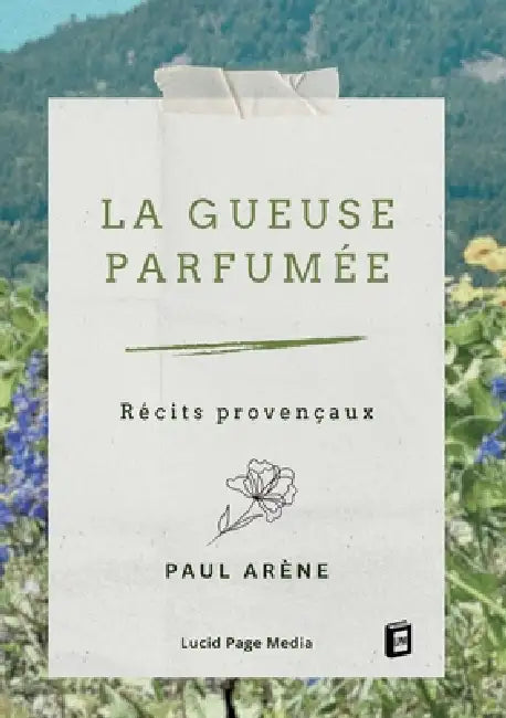 La gueuse parfumée: Récits provençaux by Paul Arène