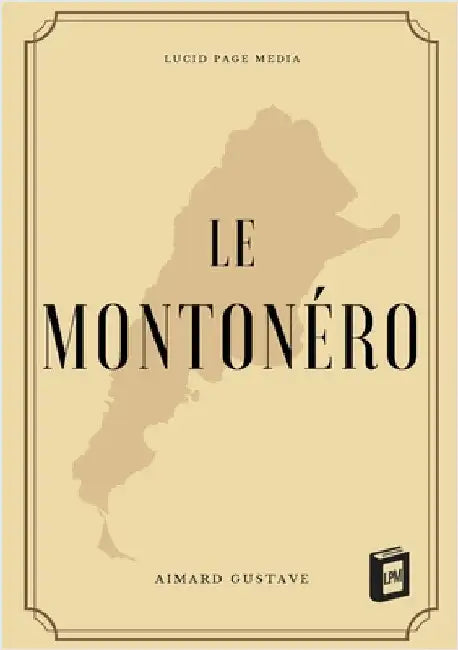Le Montonéro by Gustave, Aimard