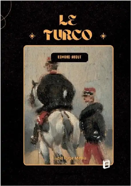 Le Turco by About, Edmond