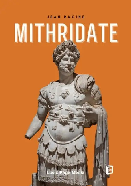Mithridate by Jean Racine