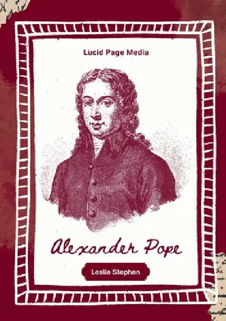 Alexander Pope by Leslie Stephen