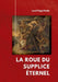La Roue du Supplice Éternel by Paul Brémond