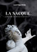 La Sacque: Étreinte des Bêtes Funestes by Paul Brémond