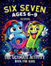 67 Six Seven: XXL Edition with Brain Games, Would You Rather, and More Fun Activities Inspired by the 67 Trend by 67 Six and Seven