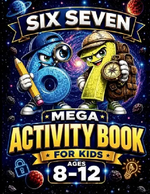 67 Six Seven Mega Activity Book for Kids Ages 8-12: Brain Games, Logic Puzzles, Brain Teasers, Mazes, Challenges for Boys & Girls Great for Easter Bas by 67 Six And Seven
