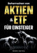 Beherrschen von Aktien und ETFs für Einsteiger: Bauen Sie Ihr Portfolio auf und steigern Sie Ihre Investitionen. Ihre finanzielle Freiheit beginnt hie by Mark Swing