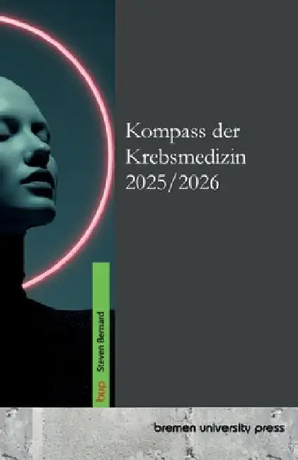 Kompass der Krebsmedizin 2025/2026 by Bernard, Steven