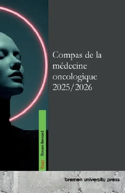Compas de la médecine oncologique 2025/2026 by Bernard, Steven