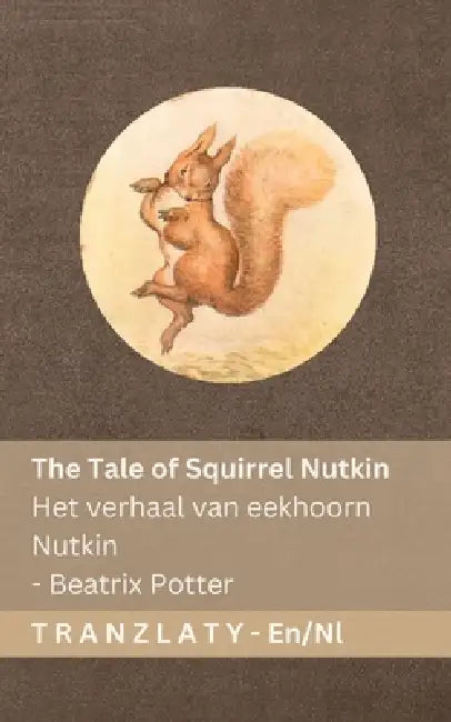 The Tale Of Squirrel Nutkin  Het Verhaal Van Eekhoorn Nutkin