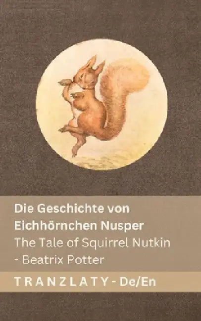 Die Geschichte Von Eichhörnchen Nusper  The Tale Of Squirrel Nutkin
