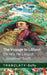 The Voyage to Lilliput / De reis nei Lilliput (Gulliver's Travels / De Reizgje fan Gulliver): Tranzlaty English Frysk by Jonathan Swift, Jackson, Tranzlaty