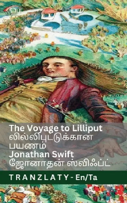 The Voyage to Lilliput / லில்லிபுட்டுக்கான Ī by Jonathan Swift, Jackson, Tranzlaty